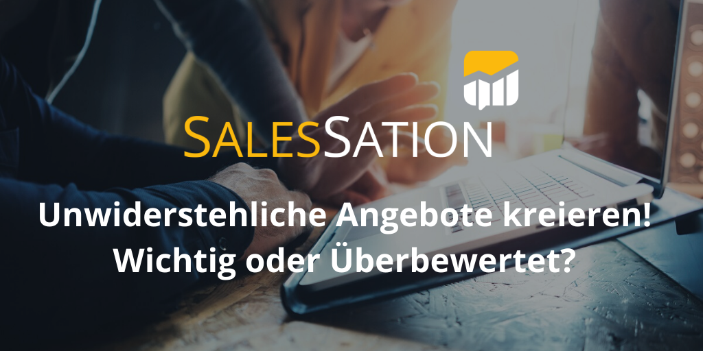 Unwiderstehliche Angebote kreieren: Wichtig oder Überbewertet?